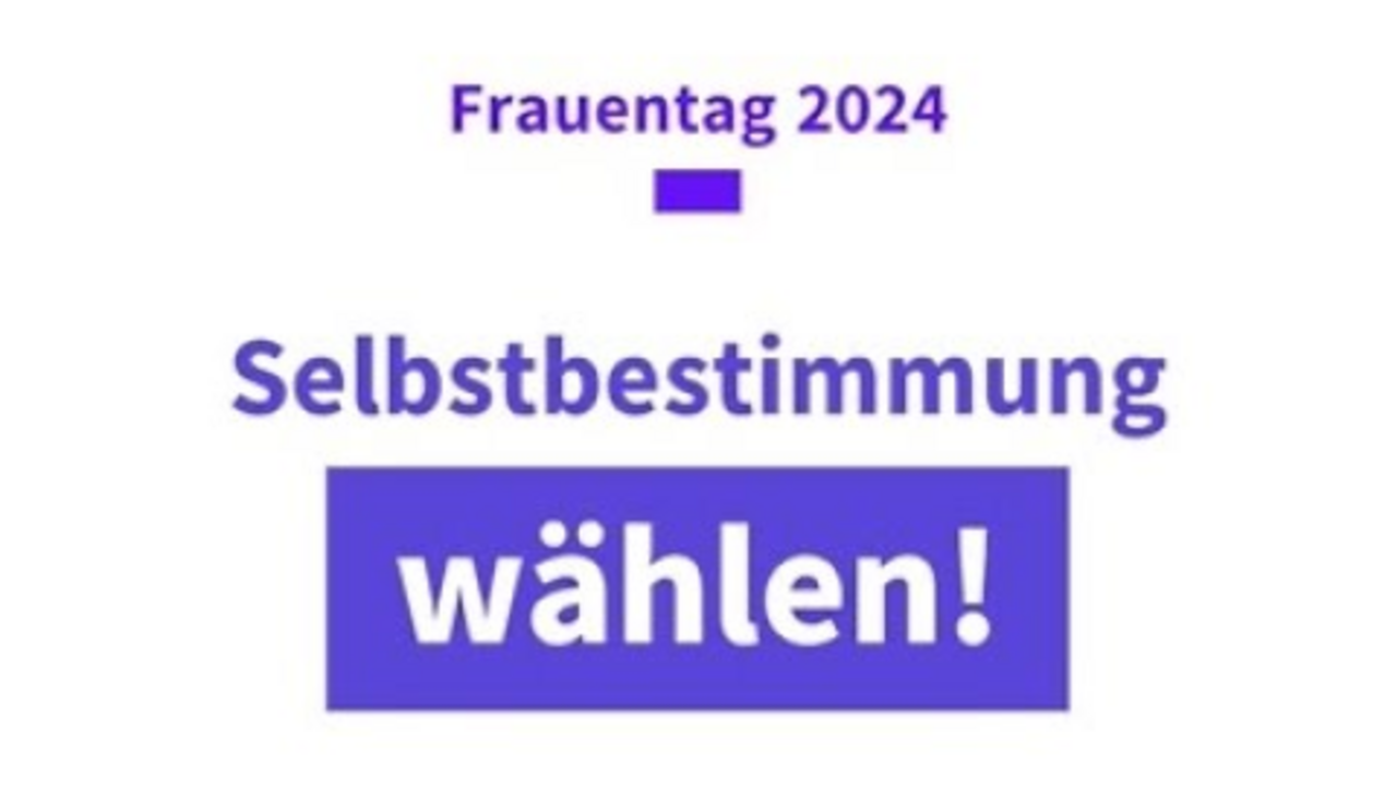 Selbstbestimmung wählen | Zum Internationalen Frauentag2024